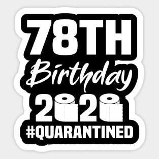 78th Birthday 2020 Quarantined Sticker